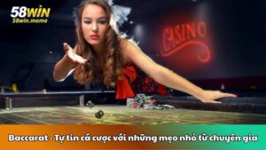 Baccarat - Tự tin cá cược với những mẹo nhỏ từ chuyên gia