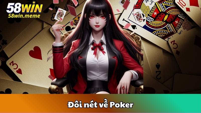 Đôi nét về Poker