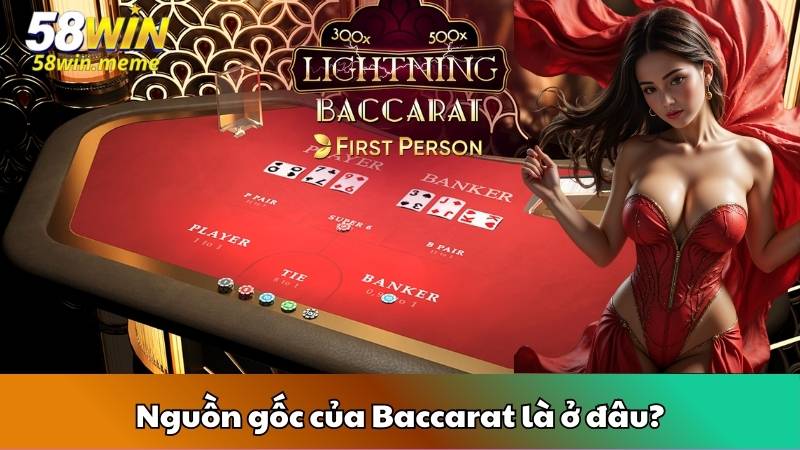 Nguồn gốc của Baccarat là ở đâu?