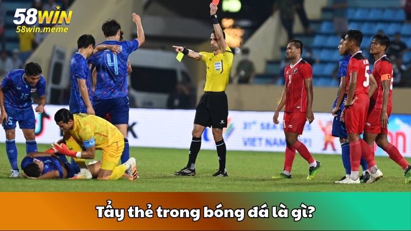 Tẩy thẻ trong bóng đá là gì?